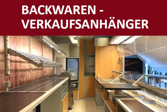 Backwaren Verkaufsanhänger, absenkbar (inkl. Inventar)